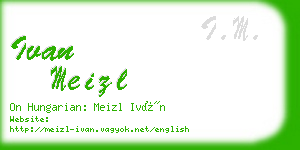 ivan meizl business card